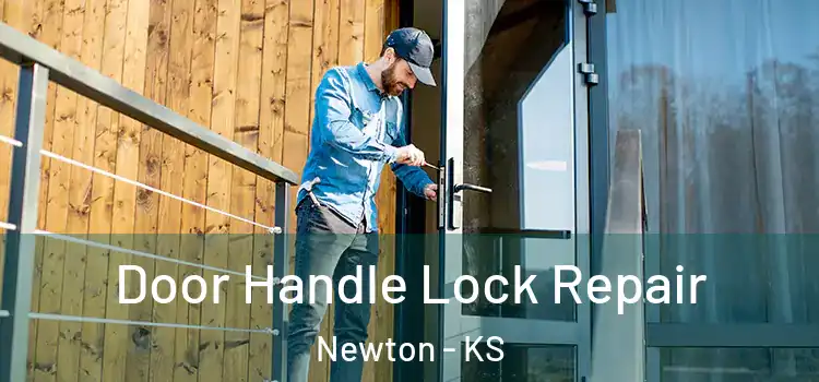  Door Handle Lock Repair Newton - KS